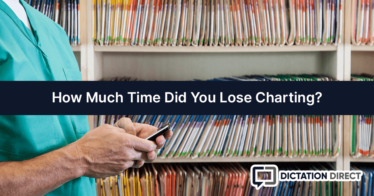 How much time did you lose charting