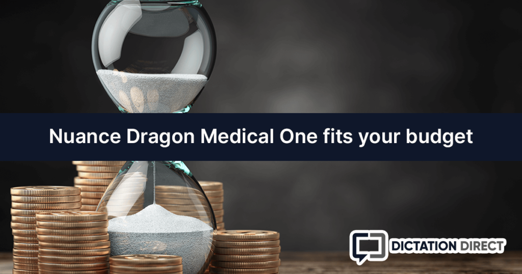 Nuance Dragon Medical One fits your budget