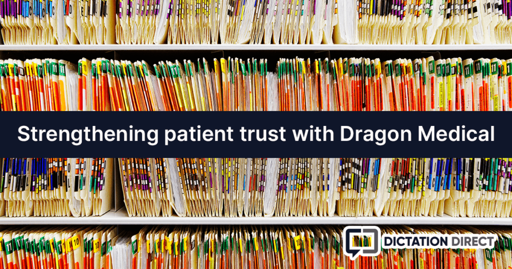 Strengthening patient trust with Dragon Medical One