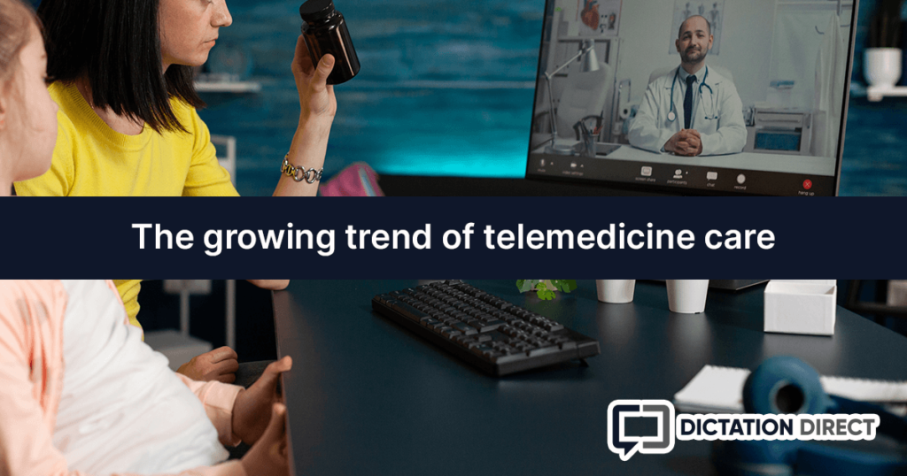 The growing trend of telemedicine care