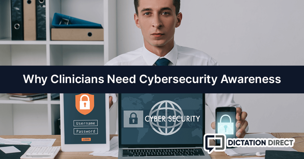 Why Clinicians Need Cybersecurity Awareness